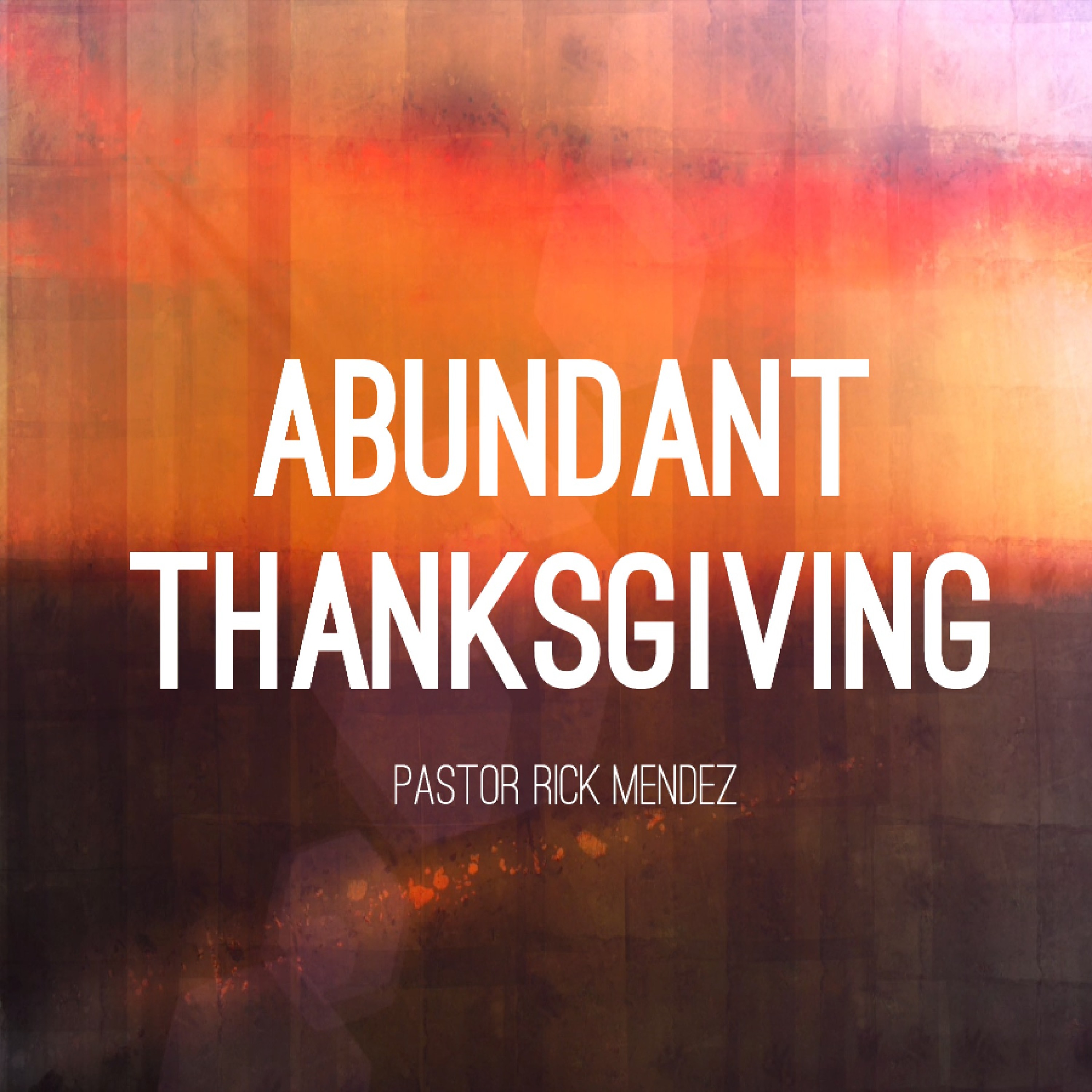 11-8-15  Abundant Thanksgiving episode artwork