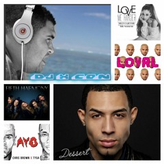 DJ X CON - (Dessert Mashup) Love Me Harder vs Loyal vs Worth It vs Ayo