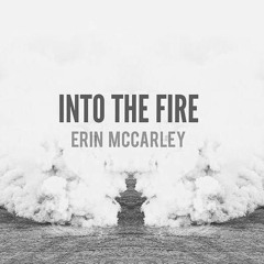 Erin McCarley -  Into The Fire