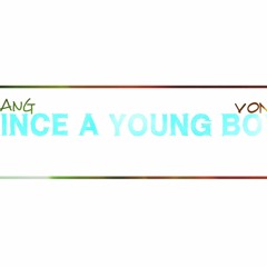C-Thang & Vonny - Since A Young Boy