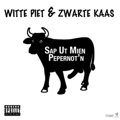Witte Piet & Zwarte Kaas - Sap Ut Mien Pepernot'n