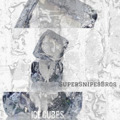 Ice Cubes - SuperSnipesBros