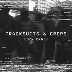 Tracksuits & Creps
