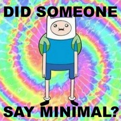Did Someone Say Minimal???