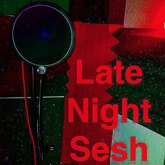 Late Night Sesh (Freestyle)