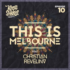 This Is Melbourne Ep.10 (Featuring Christian Revelino)