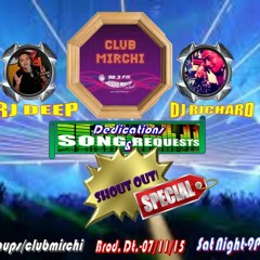 CLUB MIRCHI - SHOUTOUT SPCL - SNIPPETS(7.11.15) - DEEP & DJ RICHARD