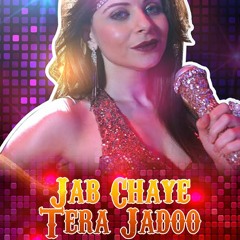 Jab Chaye Tera Jadoo- DJ Polash (electro Mix)