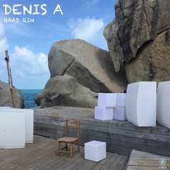 DENIS A - HAAD RIN