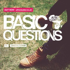 Basic Questions ft. Greg Blackman