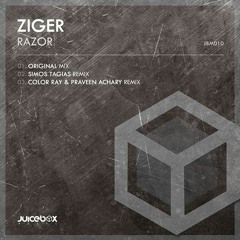 Ziger - Razor (Color Ray & Praveen Achary Remix)