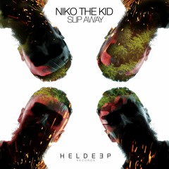 Niko The Kid - Slip Away