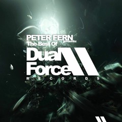Peter Fern Presents The Best Of Dual Force Records 2015