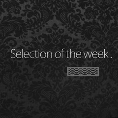 Selection of the Week #25