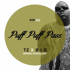 TZ X B.I.G - Brooklyn Bullshit [PPP022]