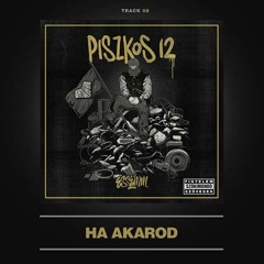 Essemm - Ha Akarod (Official, Piszkos 12 Album)