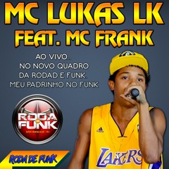 MC Lukas LK - Feat. MC Frank