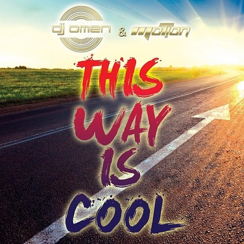 Dj Omen & Motion - This Way Is Cool (Damien Remix)