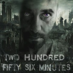 Two Hundred Fifty Six Minutes