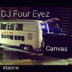DJ Four Eyez - Canvas  (9th Nov 2015)