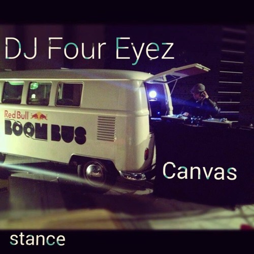 DJ Four Eyez - Canvas  (9th Nov 2015)
