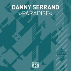 Danny Serrano - Paradise (Metodi Hristov Remix) [Formatik] OUT NOW!