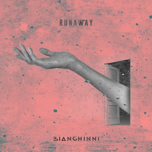 Bianchinni - Runaway (Original Mix)
