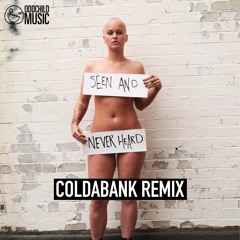 Etta Bond - Seen and Never Heard (Coldabank Remix)