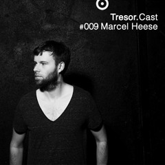 TRESOR.CAST 009 | Marcel Heese
