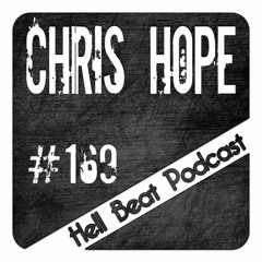 Chris Hope - Hell Beat Podcast #169