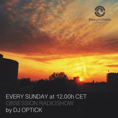Dj Optick - Obsession - Ibiza Global Radio - 08.11.2015