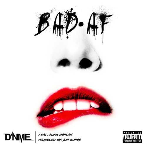 Bad AF (feat. Adam Duncan)