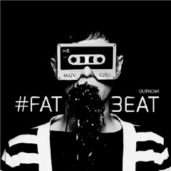 Mazv & Czko - Fat Beat (Original Mix)***Buy=FREE DL [PLAYED BY PEPE CANO & DAVID MOCA]