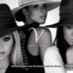 Destiny's Child - Lose My Breathe (Vallmon Remix)