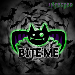 Bite Me - Infected