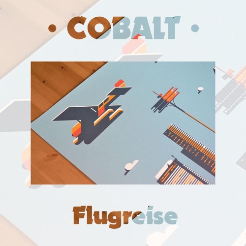 Cobalt - Flugreise (Original Mix)