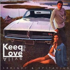 Sbrighy & Epitacius - Keep The Love Alive (Silhouette Music)