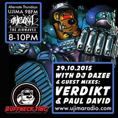Ruffneck Ting Take Over with Dazee and Guest Mixes Verdikt and Paul David 29.10.2015