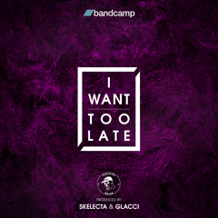 PREMIERE: Skelecta X Glacci - I Want [Out Now]