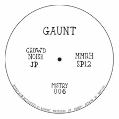 Gaunt - 'MMRH'