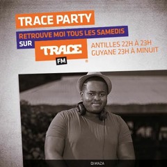 TRACE PARTY 4 - DJ MAZA - DANCEHALL - AZONTO - FUNK