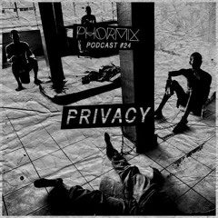 Phormix Podcast #24 - Privacy