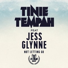 Tinie Tempah Feat. Jess Glynne - Not Letting Go (DJ Raja Remix)