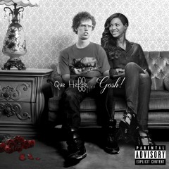 GOSH! - Que HEFFE (prod. PierreBourne)