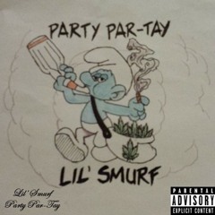 4. We Mobbin' - Lil' Smurf (Party Par-Tay)