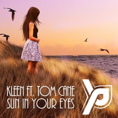 KLEEN ft. Tom Cane - Sun In Your Eyes (Extended Botleg) ! FREE !