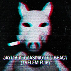 Jaylib ft. Quasimoto - React (Thelem Flip)