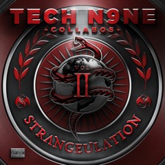 Tech N9ne - Strangeulation Vol. II - Cypher I