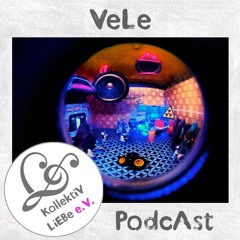 VeLe - DeePtriCk | KollektiV LiEBe PodcAst No.21