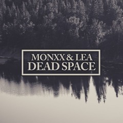 MONXX & L.E.A - DEAD SPACE